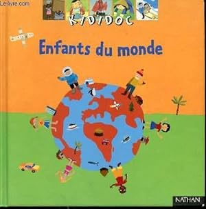 Bild des Verkufers fr ENFANTS DU MONDE - KIDIDOC LES DOCS MALINS QU4ON LIT AUSSI AVEC LES MAINS! zum Verkauf von Le-Livre