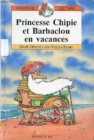 Bild des Verkufers fr PRINCESSE CHIPIE ET BARBACLOU EN VACANCES zum Verkauf von Le-Livre