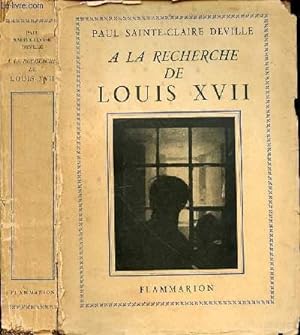 Bild des Verkufers fr A LA RECHERCHE DE LOUIS XVII zum Verkauf von Le-Livre