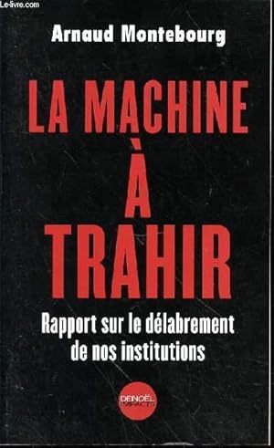 Seller image for LA MACHINE A TRAHIR for sale by Le-Livre