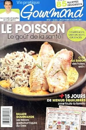 Image du vendeur pour VIE PRATIQUE GOURMAND N211 - DU 24 MARS AU 6 AVRIL 2011 - LE POISSON LE GOUT DE LA SANTE - LA GARIGUETTE - LES PETITS POIS - L'ART DE RECEVOIR - MA CUISINE ECO - FICHES RECETTES VEGETARIENNES - mis en vente par Le-Livre