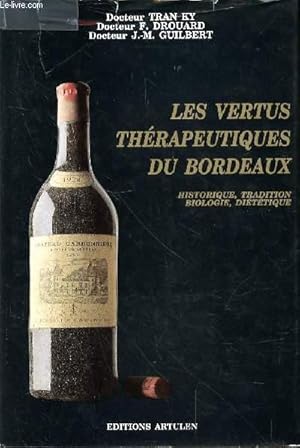 Seller image for LES VERTUS THERAPEUTIQUES DU BORDEAUX for sale by Le-Livre