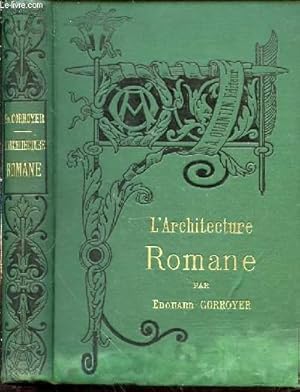 Bild des Verkufers fr L'ARCHITECTURE ROMANE - Bibliothque de l'Enseignement des Beaux-Arts. zum Verkauf von Le-Livre