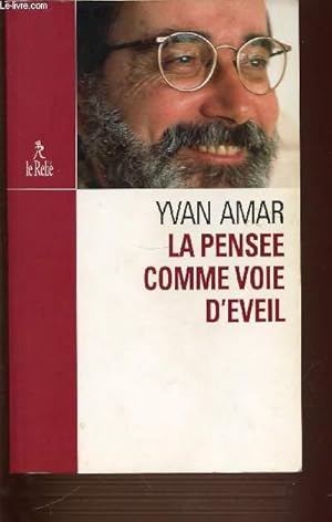 Imagen del vendedor de LA PENSEE COMME VOIE D'EVEIL. a la venta por Le-Livre