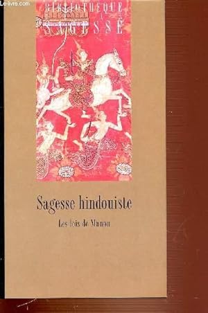 Image du vendeur pour SAGESSE HINDOUISTE - LES LOIS DE MANOU - BIBLIOTHEQUE SAGESSE. mis en vente par Le-Livre