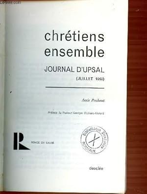 Seller image for CHRETIENS ENSEMBLE - JOURNAL D'UPSAL (JUILLET 1968) for sale by Le-Livre