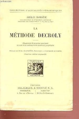 Seller image for LA METHODE DECROLY - COLECTION D'ACTUALITE PEDAGOGIQUES. for sale by Le-Livre