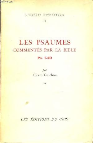 Seller image for LES PSAUMES COMMENTES PAR LA BIBLE - PS. 1-50 - L'ESPRIT LITURGIQUE N14. for sale by Le-Livre