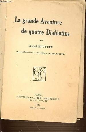 Bild des Verkufers fr LA GRANDE AVENTURE DE QUATRE DIABLOTINS - BIBLIOTHEQUE DE SUZETTE. zum Verkauf von Le-Livre