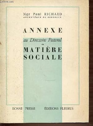 Seller image for ANNEXE AU DIRECTOIRE PASTORAL EN MATIERE SOCIALE. COLLECTION BONNE PRESSE. for sale by Le-Livre