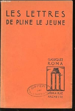 Bild des Verkufers fr LES LETTRES DE PLINE LE JEUNE - CLASSIQUES ROMA. zum Verkauf von Le-Livre