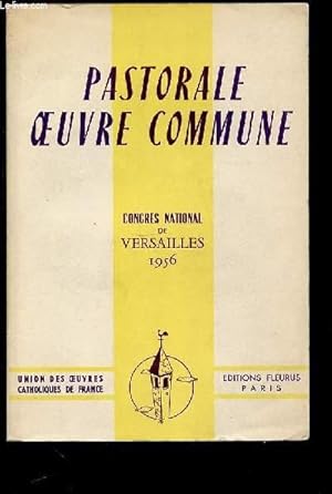 Seller image for PASTORALE OEUVRE COMMUNE - CONGRES NATIONAL DE VERSAILLES. for sale by Le-Livre