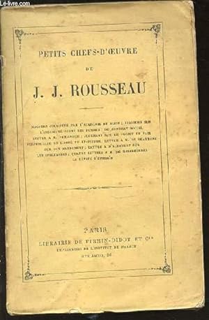 Bild des Verkufers fr PETITS CHEFS-D'OEUVRE DE J. J. ROUSSEAU : DISCOURS COURONNE PAR L'ACADEMIE DE DIJON, DISCOURS SUR L'INEGALITE PARMI LES HOMMES, JUGEMENT SUR LE PROJET DE PAIX PERPETUELLE DE L'ABBE DE SAINT-PIERRE, LETTRES D'ALEMBERT SUR LES SPECTACLES, ETC. zum Verkauf von Le-Livre