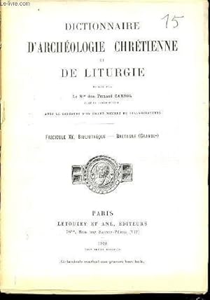 Seller image for FASCICULE XV : BIBLIOTHEQUE, BRETAGNE (GRANDE-) - DICTIONNAIRE D'ARCHEOLOGIE CHRETIENNE ET DE LITURGIE. for sale by Le-Livre