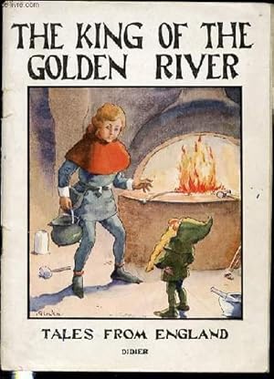 Seller image for THE KING OF THE GOLDEN RIVER. for sale by Le-Livre