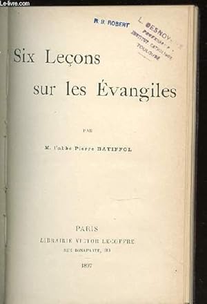 Seller image for SIX LECONS SUR LES EVANGILES. for sale by Le-Livre