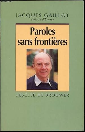 Bild des Verkufers fr PAROLES SANS FRONTIERES. zum Verkauf von Le-Livre