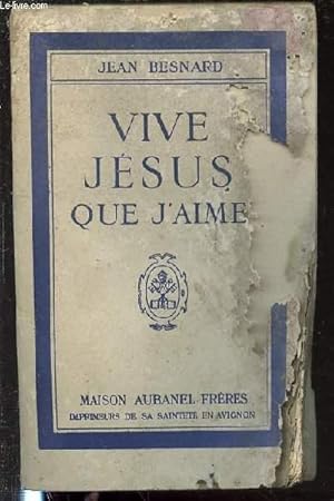 Seller image for VIVE JESUS QUE J'AIME. for sale by Le-Livre
