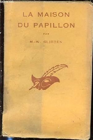 Seller image for LA MAISON DU PAPILLON - COLLECTION "LE MASQUE". for sale by Le-Livre