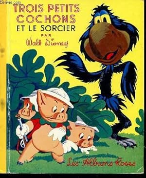 Image du vendeur pour TROIS PETITS COCHONS ET LE SORCIER - LES ALBUMS ROSES. mis en vente par Le-Livre