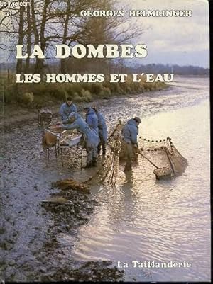 Seller image for LA DOMBES LES HOMMES ET L'EAU. for sale by Le-Livre