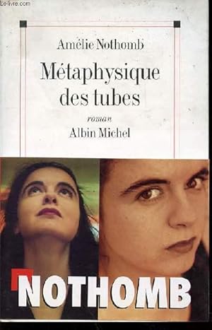 Seller image for METAPHYSIQUE DES TUBES - ROMAN. for sale by Le-Livre