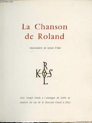 Image du vendeur pour LA CHANSON DE ROLAND - ILLUSTRATIONS DE IGNASI VIDAL. LIVRE REALISE SELON DES METHODES ARTISANALES. mis en vente par Le-Livre