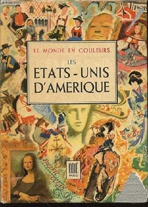 Image du vendeur pour LES ETATS-UNIS D'AMERIQUE - COLLECTION "LE MONDE EN COULEURS". mis en vente par Le-Livre