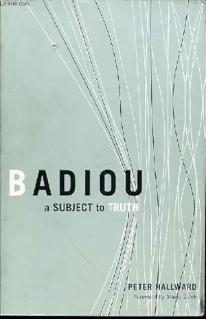 Immagine del venditore per BADIOU A SUBJECT TO TRUTH. venduto da Le-Livre