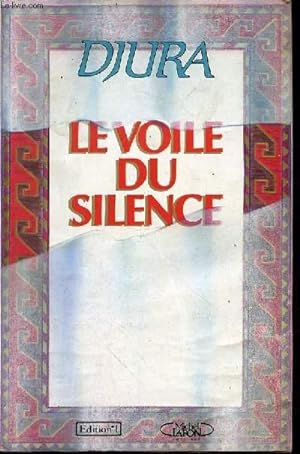 Image du vendeur pour LE VOILE DU SILENCE. mis en vente par Le-Livre
