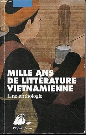 Image du vendeur pour MILLE ANS DE LITTERATURE VIETNAMIENNE : UNE ANTHOLOGIE - PICQUIER POCHE N127. mis en vente par Le-Livre