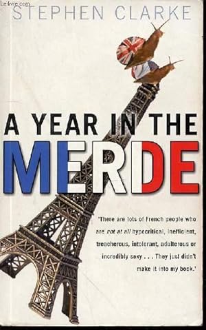 Seller image for A YEAR IN THE MERDE. for sale by Le-Livre