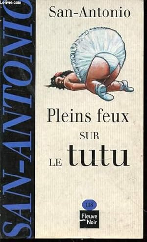 Image du vendeur pour PLEINS FEUX SUR LE TUTU - ROMAN N118. mis en vente par Le-Livre