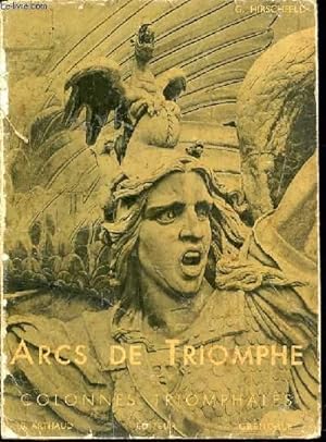 Seller image for ARCS DE TRIOMPHE ET COLONNES TRIOMPHALES. for sale by Le-Livre