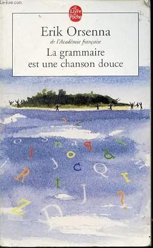 Seller image for LA GRAMMAIRE EST UNE CHANSON DOUCE - LE LIVRE DE POCHE N14910. for sale by Le-Livre