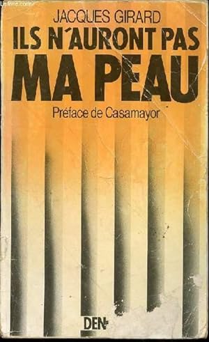Bild des Verkufers fr ILS N'AURONT PAS MA PEAU - PREFACE DE CASAMAYOR. zum Verkauf von Le-Livre
