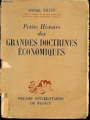 Imagen del vendedor de PETITE HISTOIRE DES GRANDES DOCTRINES ECONOMIQUES. a la venta por Le-Livre