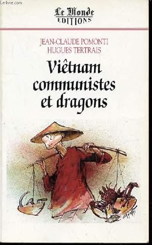 Seller image for VIETNAM COMMUNISTES ET DRAGONS. for sale by Le-Livre