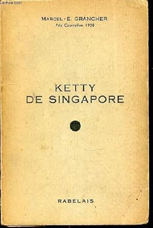 Seller image for KETTY DE SINGAPORE - ROMAN GAI. for sale by Le-Livre