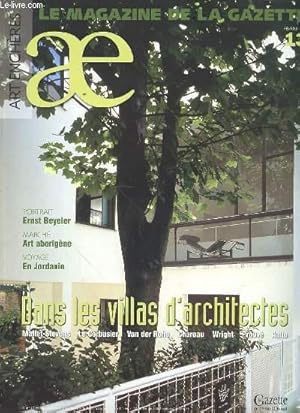 Image du vendeur pour ART ENCHERES N13 : MAGAZINE DE LA GAZETTE - Portrait d'Ernst Beyeler / March, art aborigne / Voyage en Jordanie / Dans les villas d'architectes : Mallet-Stevens, Le Corbusier, Van der Rohe, Chareau, Wright, Prouv, Aalto / ETC. mis en vente par Le-Livre