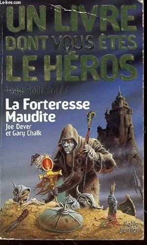 Image du vendeur pour UN LIVRE DONT VOUS ETES LE HEROS - LOUP SOLITAIRE / 7 - LA FORTERESSE MAUDITE / N403. mis en vente par Le-Livre