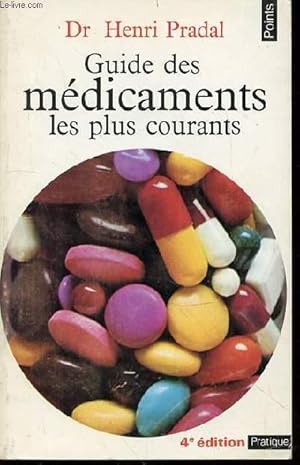 Seller image for GUIDE DES MEDICAMENTS LES PLUS COURANTS - COLLECTION "POINTS" N4. for sale by Le-Livre