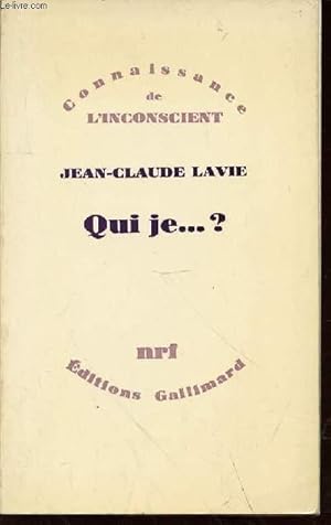 Seller image for QUI JE . ? - COLLECTION "CONNAISSANCE DE L'INCONSCIENT". for sale by Le-Livre