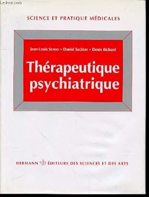 Immagine del venditore per THERAPEUTIQUE PSYCHIATRIQUE - COLLECTION "SCIENCE ET PRATIQUE MEDICALES". venduto da Le-Livre