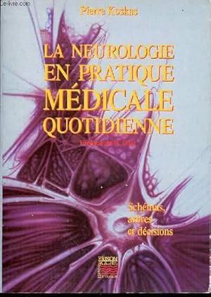 Immagine del venditore per LA NEUROLOGIE EN PRATIQUE MEDICALE QUOTIDIENNE : SCHEMAS, ARBRES ET DECISIONS - PREFACE DE H. OLLAT. venduto da Le-Livre