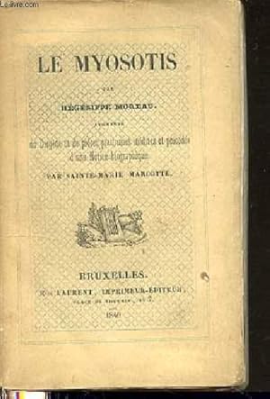 Bild des Verkufers fr LE MYOSOTIS - AUGMENTEE DU DIOGENE ET DE PIECES POSTHUMES INEDITES ET PRECEDEE D'UNE NOTICE BIOGRAPHIQUE. zum Verkauf von Le-Livre