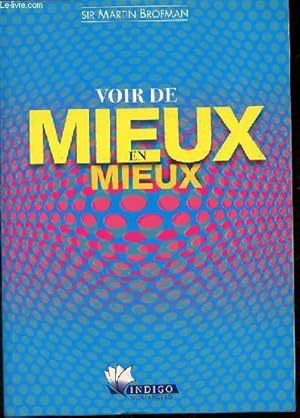 Image du vendeur pour VOIR DE MIEUX EN MIEUX. mis en vente par Le-Livre