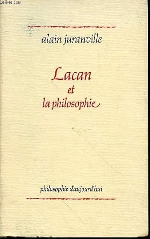 Immagine del venditore per LACAN ET LA PHILOSOPHIE - COLLECTION "PHILOSOPHIE D'AUJOURD'HUI". venduto da Le-Livre