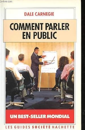 Image du vendeur pour COMMENT PARLER EN PUBLIC - UN BEST SELLER MONDIAL mis en vente par Le-Livre