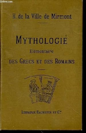 Bild des Verkufers fr MYTHOLOGIE ELEMENTAIRE DES GRECS ET LES ROMAINS zum Verkauf von Le-Livre